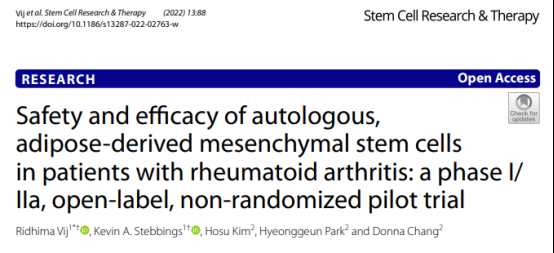自體脂肪間充質干細胞在類風濕關節炎患者中的安全性和有效性:一項 I/IIa 期、開放標簽、非隨機試點試驗 自體脂肪間充質干細胞在類風濕關節炎患者中的安全性和有效性:一項 I/IIa 期、開放標簽、非隨機試點試驗