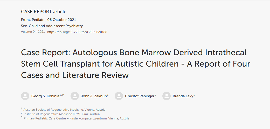 病例報告:自體骨髓鞘內(nèi)干細(xì)胞移植治療自閉癥兒童 - 四例報告及文獻(xiàn)綜述 病例報告:自體骨髓鞘內(nèi)干細(xì)胞移植治療自閉癥兒童 - 四例報告及文獻(xiàn)綜述