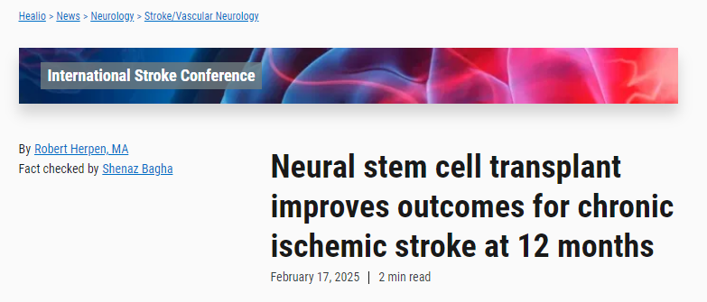 神經(jīng)干細胞移植可改善慢性缺血性卒中患者12個月后的預后 神經(jīng)干細胞移植可改善慢性缺血性卒中患者12個月后的預后