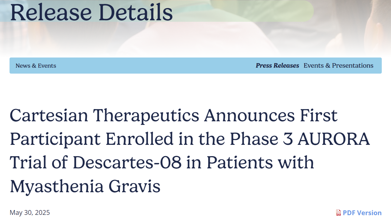 Cartesian Therapeutics宣布首位受試者入組Descartes-08治療重癥肌無力患者的3期AURORA試驗